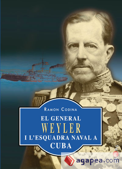 El general Weyler i l?esquadra naval a Cuba