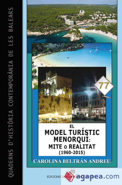 El model turístic menorquí : mite o realitat (1960-2015)