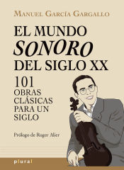 Portada de El mundo sonoro del siglo XX