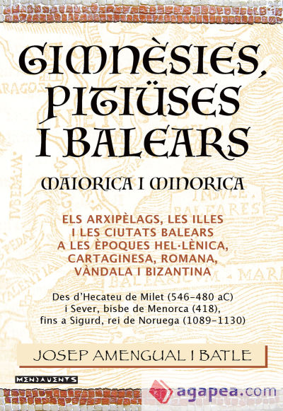 Gimnèsies, Pitiüses i Balears. Maiorica i Minorica