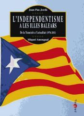 Portada de Lindependentisme a les Illes Balears