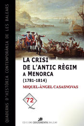 Portada de La crisi de l'Antic Règim a Menorca (1781-1814)