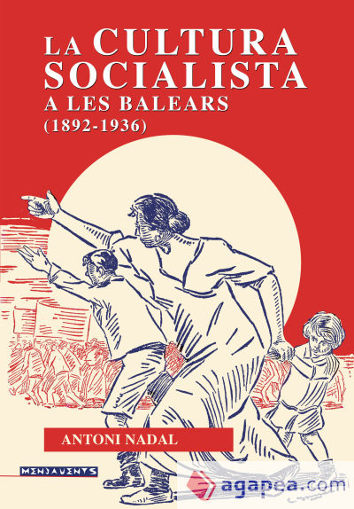 La cultura socialista a les Balears (1892-1936)