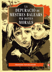 Portada de La depuració de mestres balears per motius morals (1936-1939)