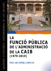 Portada de La funció pública de lAdministració de la Comunitat Autònoma de les Illes Balears (1979-2019)