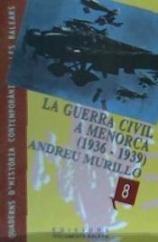 Portada de La guerra civil a Menorca (1936-1939)