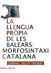 Portada de La llengua pròpia de les Balears : morfosintaxi catalana