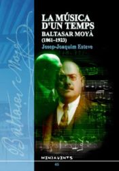 Portada de La música d'un temps: Baltasar Moyà Sancho (1861-1923)