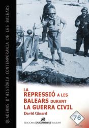 Portada de La repressió a les Balears durant la Guerra Civil