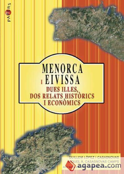 MENORCA I EIVISSA. DUES ILLES, DOS RELATS HISTORICS I ECONOMICS