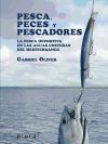 Pesca, Peces Y Pescadores: La Pesca Deportiva En Las Aguas Costeras Del Mediterr&aacute;neo