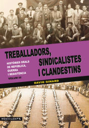 Portada de TREBALLADORS, SINDICALISTES I CLANDESTINS V.III