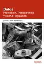 Portada de Datos. Protección, Transparencia y Buena Regulación (Ebook)