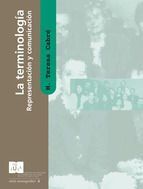 Portada de La Terminolog&iacute;a: representaci&oacute;n y comunicaci&oacute;n (Ebook)