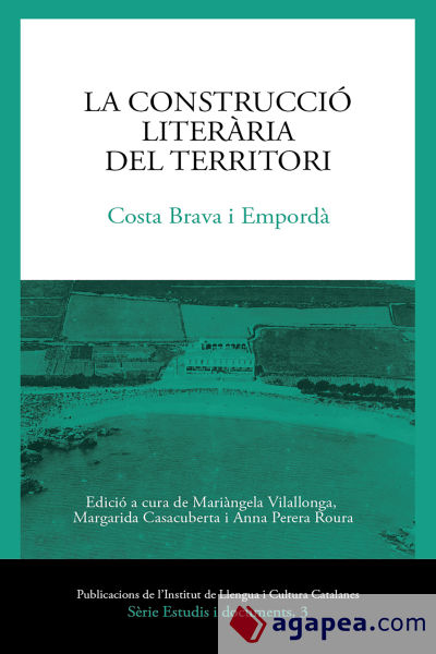 La construcció literària del territori. Costa Brava i Empordà