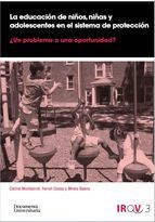 Portada de La educación de niños. niñas y adolescentes en el sistema de protección: ¿Un problema o una oportunidad? (Ebook)