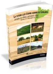 Portada de La futura llei d'espais agraris a Catalunya