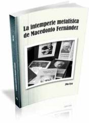 Portada de La intemperie metafísica de Macedonio Fernández