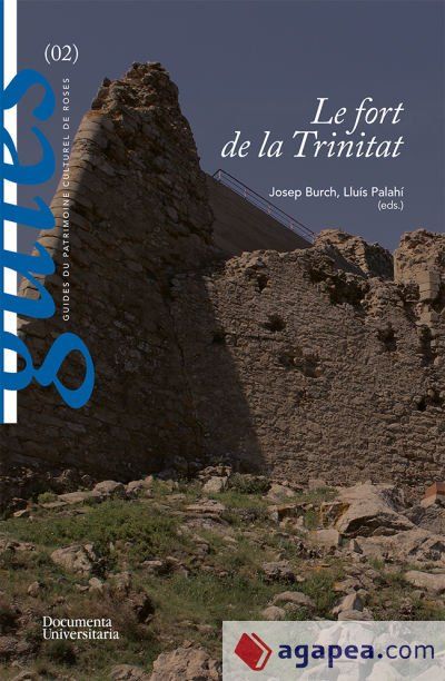 Le fort de la Trinitat