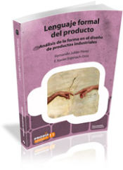 Portada de Lenguaje formal del producto : análisis de la forma en el diseño de productos industriales