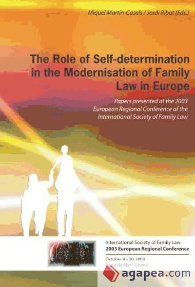 The Role of Self–determination in the Modernisation of Family Law in Europe