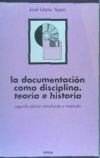 Documentación como disciplina. Teoría e historia, La