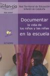 Documentar la vida de los niños y las niñas en la escuela