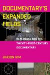 Documentary&acirc;s Expanded Fields