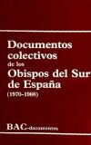 Documentos colectivos de los Obispos del Sur de España (1970-1988)