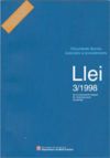 Documents tècnics associats a procediments. Llei 3/1998, de la intervenció integral de l'Administració ambiental (ed. ampliada i actualitzada). Inclou els nous annexos Decret 143/2003