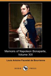 Portada de Memoirs of Napoleon Bonaparte, Volume XIII (Dodo Press)