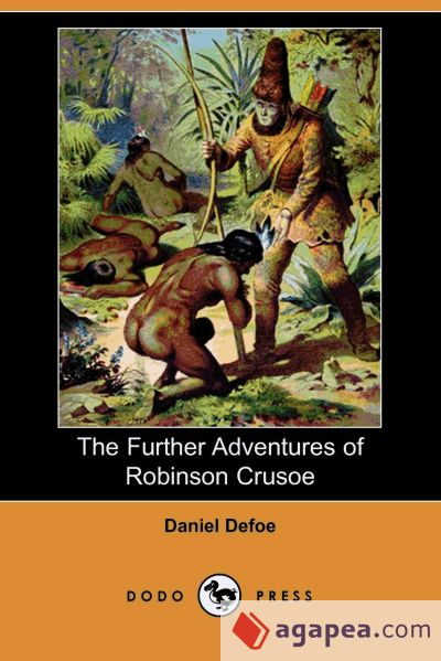 The Further Adventures of Robinson Crusoe (Dodo Press)