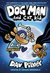 Dog Man 4: Dog Man and Cat Kid