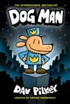 Dog Man: A Graphic Novel (Dog Man #1): From the Creator of Captain Underpants, 1