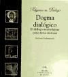 Dogma dialógico. El dialogo interreligioso como tarea cristiana