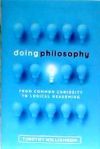 Doing Philosophy: From Common Curiosity to Logical Reasoning