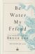 Portada de Be Water, My Friend, de Shannon Lee