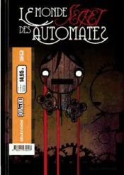 Portada de Dark world + Le monde secret des automates. Pack