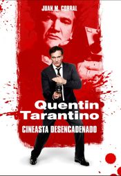 Portada de Quentin Tarantino - Cineasta desencadenado