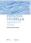 Domènec Corbella. Navigatio vitae