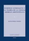 Domingo Gundisalvo y la teoría de la ciencia arábigo-aristotélica