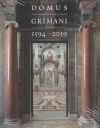 Domus Grimani: The Collection of Classical Sculptures Reassembled in Its Original Setting After 400 Years