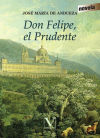 Don Felipe, El Prudente