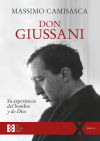 Don Guissani, Su experiencia del hombre y de Dios