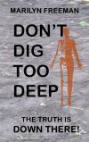 Don&acirc;t Dig Too Deep