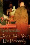 Donât Take Your Life Personally Donât Take Your Life Personally