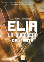 Portada de Elia, la guerrera del Este