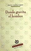 Donde gravita el hombre