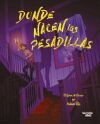Donde nacen las pesadillas