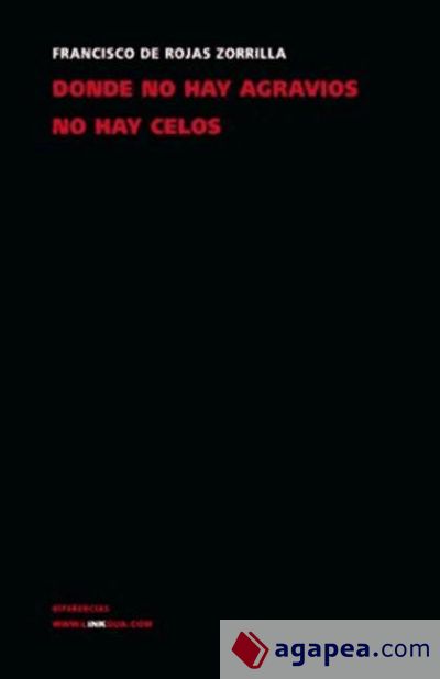 Donde no hay agravios no hay celos (Ebook)